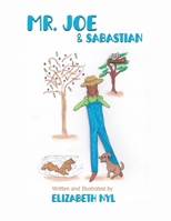 Mr. Joe and Sebastian B0FR21SYQS Book Cover