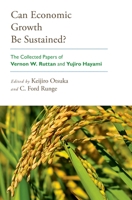 Can Economic Growth Be Sustained?: The Collected Papers of Vernon W. Ruttan and Yujiro Hayami 0199754357 Book Cover