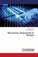 Recurrence Sequences in Groups 3659342203 Book Cover