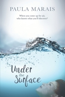 Under the Surface 0994692145 Book Cover