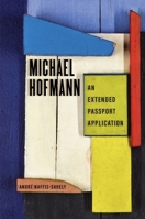 Michael Hofmann: An Extended Passport Application 0807183970 Book Cover