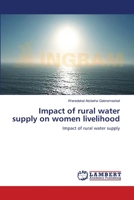 Impact of rural water supply on women livelihood 365947178X Book Cover