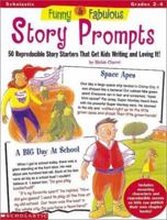 Funny & Fabulous Story Prompts (Grades 2-4) 0590967320 Book Cover