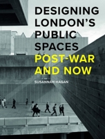 Designing London’s Public Spaces 1848222580 Book Cover