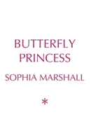 Butterfly Princess B0CLPDZNWP Book Cover