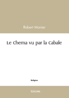 Le Chema vu par la Cabale (French Edition) 2414629193 Book Cover