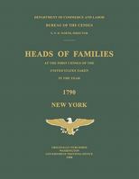 Heads of Families at the First Census of the United States Taken in the Year 1790: New York 0806304855 Book Cover