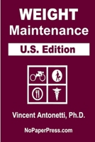 Weight Maintenance - U.S. Edition 1099425514 Book Cover