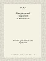 Modern spiritualism and mysticism 551941744X Book Cover