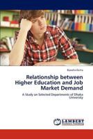 Relationship Between Higher Education and Job Market Demand 3846518999 Book Cover
