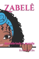 Zabelê: descobrindo o mundo (Portuguese Edition) B08HTJ76QZ Book Cover