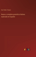 Nueva y completa gramática Italiana explicada en Español 3368117467 Book Cover