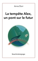 La tempête Alex, un pont sur l'avenir 2322387088 Book Cover