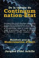 De la théorie du Continuum nation-Etat: Manifeste pour la Modernisation d’Haïti 1732541310 Book Cover