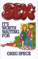 Sex: It's Worth Waiting For 0802477046 Book Cover