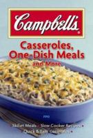 Campbell's Casseroles, One Dish Meals And More 1412724600 Book Cover
