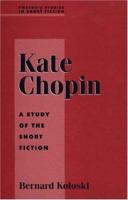 Studies in Short Fiction Series - Kate Chopin (Studies in Short Fiction Series) 0805708650 Book Cover