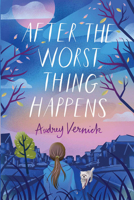 After the Worst Thing Happens 0823444902 Book Cover