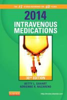 2014 Intravenous Medications: A Handbook for Nurses and Health Professionals 0323084788 Book Cover