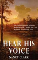 Hear His Voice 1413765319 Book Cover