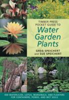 Timber Press Pocket Guide to Water Garden Plants 0881928461 Book Cover