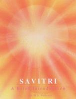 Savitri - a Brief Introduction (Four Talks) 8170600464 Book Cover