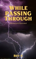 While Passing Through B0CTJ4WXQ2 Book Cover