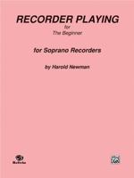 Recorder Playing for the Beginner (Soprano) 0769219810 Book Cover