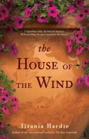 The House of the Wind 1416586261 Book Cover