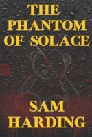 The Phantom of Solace B0CKXV14SK Book Cover