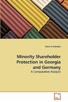 Minority Shareholder Protection in Georgia and Germany: A Comparative Analysis 3639226194 Book Cover