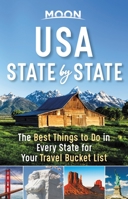 Moon USA State by State: The Best Things to Do in Every State for Your Travel Bucket List 1640495975 Book Cover