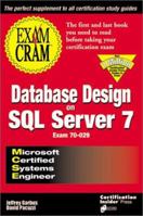 MCSE Database Design on SQL Server 7 Exam Cram (Exam: 70-029) 1576102289 Book Cover