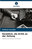 Rückblick, die Kritik an der Zeitung 6206418669 Book Cover
