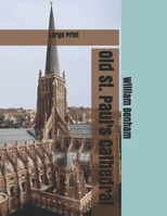 Old St. Paul's Cathedral 1326043056 Book Cover