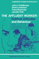 Affluent Worker:Pol Att 0521095263 Book Cover