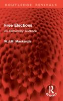 Free Elections: An Elementary Textbook (Routledge Revivals) 1032794542 Book Cover