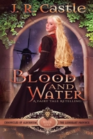 Blood and Water: The Lionhearted Province 1722033223 Book Cover