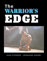 The Warrior's Edge: Honorable Student Life Advantages 1300286962 Book Cover