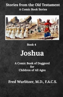 Joshua: A Comic Book of Doggerel for Children of All Ages B08MSV1QTQ Book Cover