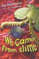 It's True! We Came from Slime 1550379526 Book Cover