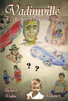 Vadimville, A Collection of Original Stories 1503082040 Book Cover