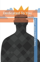 Dedicated To You 1482367742 Book Cover