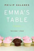 Emma's Table: A Novel 0061554073 Book Cover