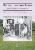 Hier dans le canton de Ballon 2842537912 Book Cover