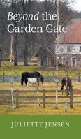 Beyond the Garden Gate 1460284895 Book Cover