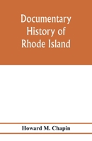 Documentary History of Rhode Island 935397769X Book Cover