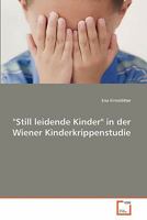 "Still leidende Kinder" in der Wiener Kinderkrippenstudie 3639366662 Book Cover