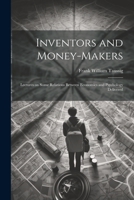 Inventors and Money-makers: Lectures on Some Relations Between Economics and Psychology Delivered 1021987212 Book Cover