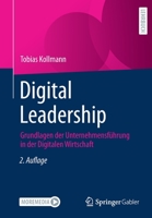 Digital Leadership: Grundlagen der Unternehmensführung in der Digitalen Wirtschaft 3658372532 Book Cover